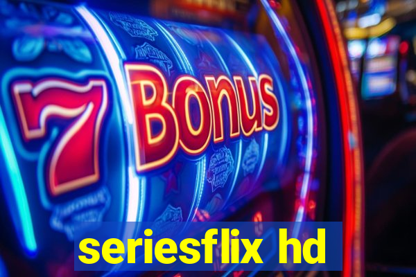 seriesflix hd